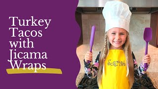 🌮 Turkey Tacos with a Jicama Wrap  Kid Chef Scarlet [upl. by Kceb346]