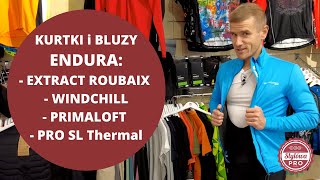 Bluzy i kurtki kolarskie Endura  Xtract Roubaix Windchill II Primaloft oraz PRO SL Thermal [upl. by Koch]