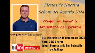 PREGÓN FIESTAS DE NUESTRA SEÑORA DEL ROSARIO 2024 [upl. by Jansson]