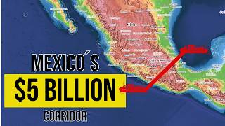 A New Route for Global Trade Mexicos Mega Corridor [upl. by Eilac]