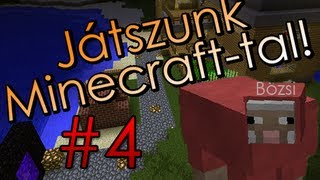 Játszunk Minecrafttal ✔ E04  Bénázás [upl. by Lenard489]