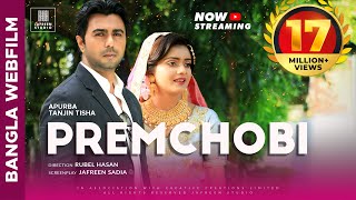 🎬🏆 PREMCHOBI Full Movie Bangla  Apurbo Tanjin Tisha Eid Natok  Full HD Eng CC Official [upl. by O'Kelly]