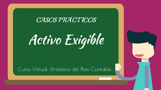 Casos prácticos de Activo Exigible con el PCGE  Parte 1 [upl. by Ma118]