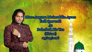 Junaid Sultani Qawwali  More Angana Moinuddin Ayore  Baleshah Pir urs Uttan 09042016 [upl. by Onaivlis]