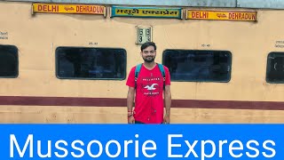 Mussoorie Express Train journey [upl. by Carissa551]