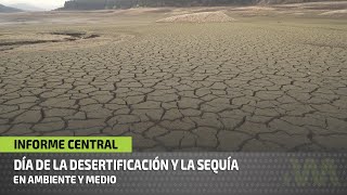 Día de la desertificación y la sequía [upl. by Naujal]