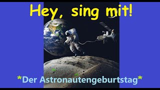 🎵🤍🚀👨‍🚀🎂🎁👀quotDer Astronautengeburtstagquot  Kinder u Volkslieder  Liedtext Notenlink ↓InfoBoxquot [upl. by Ettesoj357]