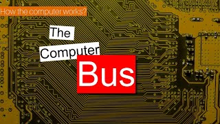 The Bus  How the computer works [upl. by Ahsit]