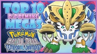 Top 10 DIAMOND AND PEARL MEGAS  Diamond and Pearl Remake Wishlist  CWpoke Top 10 [upl. by Eilis258]