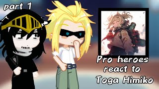 💓Pro heroes react to Toga HimikoPart 12X speed💓 [upl. by Seda]