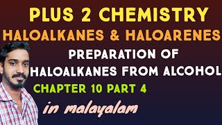 preparation of Haloalkane from alcohols in Malayalam Haloalkane and haloarene plus two part four [upl. by Auhsaj]