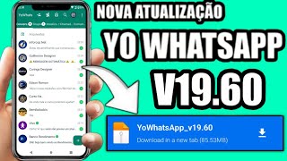 VOLTOU 🥳 NOVA ATUALIZAÇÃO YO WHATSAPP VERSÃO 1960 FUNCIONANDO✅ COM VÁRIAS FUNÇÕES NOVAS😍 [upl. by Joyan402]