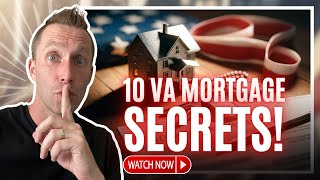 10 VA Mortgage Secrets [upl. by Gnanmos]