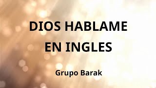 Dios Hablame en INGLES con LETRA  Lyrics in English [upl. by Benson902]