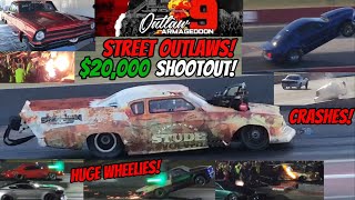 No Prep Racing Outlaw Armageddon 9 Car Crashes HUGE Wheelies 20000 Shootout Street Outlaws Day 3 [upl. by Yeneffit]