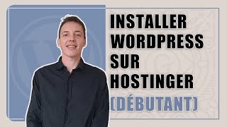 Installer Wordpress sur Hostinger débutant [upl. by Artinak]