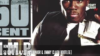 50 Cent  PIMP Tony Junior amp Jimmy Clash Bootleg [upl. by Iemaj811]