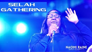 NAOMI RAINE  Worship Night  Selah Gathering Part 1 [upl. by Janice517]