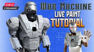 LIVE  War Machine FULL SUIT Paint Tutorial 700 PM EST [upl. by Annelg]