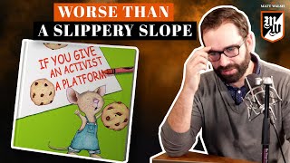 Worse Than A Slippery Slope  The Matt Walsh Show Ep 403 [upl. by Liagiba463]