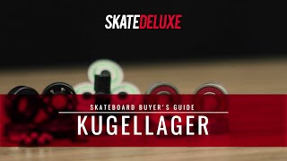 Was du über Skateboard Kugellager wissen solltest  skatedeluxe Buyers Guide [upl. by Flemings]