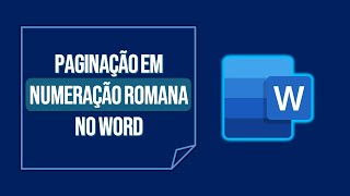 COMO PAGINAR UM DOCUMENTO EM NUMERAÇÃO ROMANA NO WORD [upl. by Hayikat]