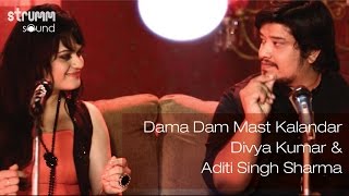 Dama Dam Mast Kalandar I Divya Kumar I Aditi Singh Sharma [upl. by Follmer]