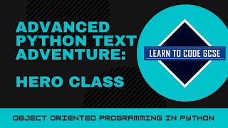 Advanced Python Text Adventure  Part 1  Classes A Level [upl. by Enialb433]