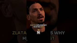 Zlatan Ibrahimovic Reveals Why Hes the BEST in the world [upl. by Furie]