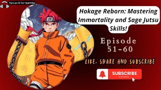 Hokage Reborn Mastering Immortality and Sage Jutsu Skills  EP 5160 [upl. by Berget290]