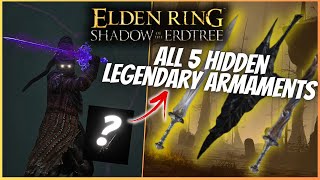 Elden Ring DLC  All 5 NEW Legendary Armaments Locations Legendary Weapons [upl. by Aynad]