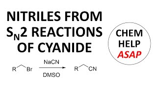 synthesis of nitriles through cyanide SN2 reactions [upl. by Leahcimluap]