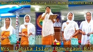 Offering song by Mrs  Tabita Islary Bamungaon BC [upl. by Rob310]