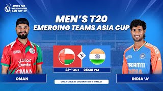 Oman vs India A  Match 12  Mens T20 Emerging Teams Asia Cup [upl. by Aisya]