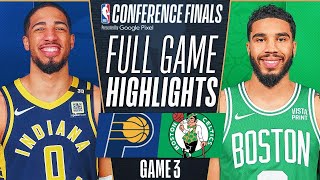 Boston Celtics vs Indiana Pacers  Game 3 East Finals Full Highlights HD  2024 NBA Playoffs [upl. by Cannell]