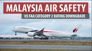 Malaysias Air Safety Rating Downgrade US FAA Category 2 [upl. by Ney]