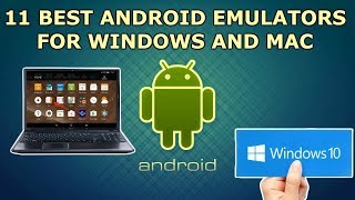 11 Android Emulator for Windows and Mac 2019 [upl. by Ettevol]