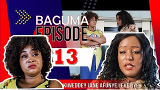 Baguma episode 13 KIwedde Faith afunye amulwanira entalo ze Jane bamuwadde level [upl. by Nagek]