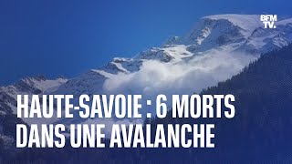 Une avalanche fait 6 morts en HauteSavoie [upl. by Eanil]