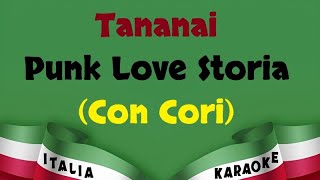 Tananai  Punk Love Storia Con Cori Karaoke Versione Italia Karaoke [upl. by Lyssa]