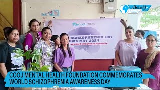 COOJ Mental Health Foundation Commemorates World Schizophrenia Awareness Day [upl. by Fee369]