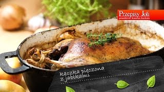 KACZKA PIECZONA Z JABŁKAMI  IDEALNY PRZEPIS NA ŚWIĘTA I NIEDZIELNY OBIAD [upl. by Hobbie553]