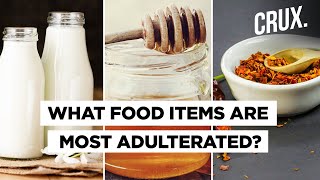 How To Check If Food Items In Your Kitchen Are Adulterated  CRUX [upl. by Otrebire]