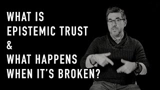 What Is Epistemic Trust amp What Happens When It’s Broken  Dr Daniel Gaztambide [upl. by Gnak]