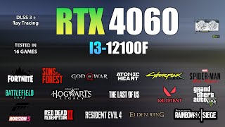 RTX 4060  I3 12100F  Test in 16 Games  RTX 4060 Gaming [upl. by Keiryt]