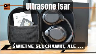 Recenzja Ultrasone Isar świetne słuchawki które z czasem tracą [upl. by Gwenore]