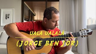 Uala Ualalá Jorge Ben Jor [upl. by Chadbourne221]