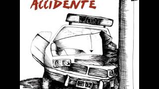 Accidente ‎– Accidente Disco Completo 2011 [upl. by Iggep940]