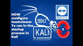 🚀🚀HOW configure teamviewer To run in the startup process in Kali 20242 [upl. by Evangeline]