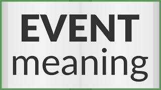 Event  meaning of Event [upl. by Marcy]